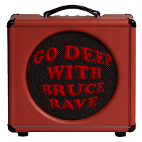 Go Deep With Bruce Rave